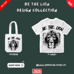 Unleash your inner lion with the bold and empowering Be the Lion T-Shirt Design 2025. High-quality files in PNG, AI, EPS, PSD, and SVG formats for versatile use