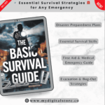 The Basic Survival Guide - Your ultimate emergency preparedness handbook, featuring essential survival skills, disaster plans, first aid, and evacuation strategies